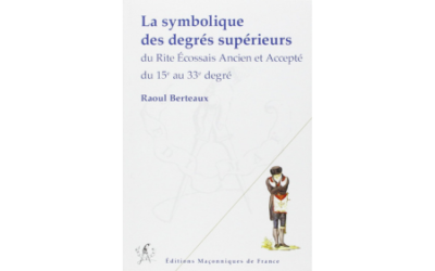 La symbolique des degrés supérieurs